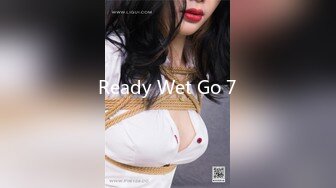 Ready Wet Go 7