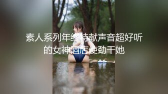 [MP4/5.7GB]精修娜娜短片 玩偶姐姐 探花 颜值女神完美炮架 温润湿滑人间尤物