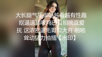 反差大学生漂亮妹子分手后男友泄愤曝光热恋时啪啪自拍美女吹箫一流堪比会所高级技师