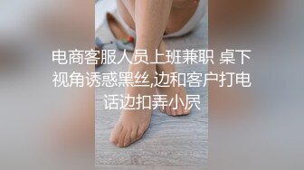 【新片速遞】给大家看看刚约的33岁良家的嫩逼，馒头形状，小手指插进去，搞得是真爽！[32M/MP4/01:44]