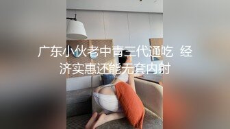 [MP4/ 687M]&nbsp;&nbsp; 精瘦猛男高价网约顶级外围女神&nbsp;&nbsp;颜值满分吸奶扣穴&nbsp;&nbsp;骑脸舔逼爽翻天&nbsp;&nbsp;超近视角揉搓小穴&nb