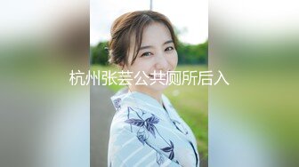 长发骚妹子吹含吸舔抠样样精通，暴力啪啪爽得升天