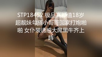 【自整理】把精液射在女友的菊花里，看它流出来的样子真的很淫荡！Martii18最新高清视频合集【258V】 (1)