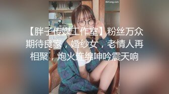 颜值福利姬嫩妹【软萌萝莉小仙】第五弹18套-拔肛塞特寫