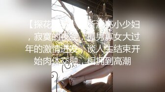 [MP4/454MB]海角绿帽大神 极品妹妹和我的淫荡生活 找单男和大舅哥3P媳妇40分钟榨干了两个男人