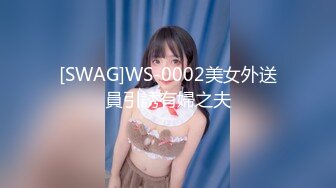 【新片速遞】&nbsp;&nbsp;《硬核㊙️重磅万人☛求购》真枪实弹折磨女奴OnlyFans推特大神6个性奴之一萝莉嫩妹loli超强调教道具高潮喷水[3800M/MP4/01:26:10]