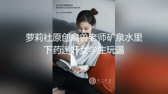 极品外围收割机，2000约操漂亮小姐姐，大屌插入浪叫连连爽歪歪