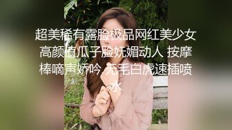 婚纱店操萝莉音小妹,休学大学生眼镜妹返场