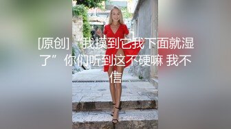 顶级炸裂高能预警！比女人还女人美若天仙极品T娘【橙醤小甜心】私拍，可盐可甜口活啪啪