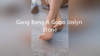 Gang Bang A Gogo Joslyn Stone