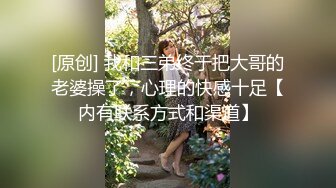 老婆携闺蜜伺候老公双飞大战，女上位晃动大奶子，高潮到内射精液流出