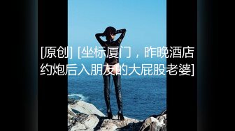 原创骚不骚自己看喝尿-维族-娇小-口交-今天-女友